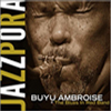 Buyu Ambrooise | 2011 Jazzpora CD Review
